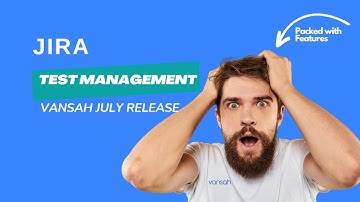 Have you seen the Latest Jira - Test Management July 23 Release ?