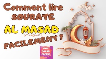 Comment lire sourate Al Masad (سورة المسد) : règles de tajwîd en français pour une lecture facile 🌹