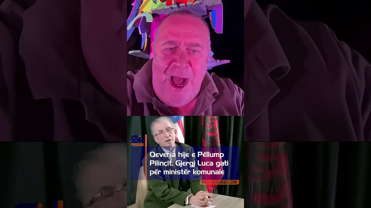 ShkodraWeb Qeveria Hije E P Llump Pilin It Gjergj Luca Vet Ofrohet Si Minist R I Komunales