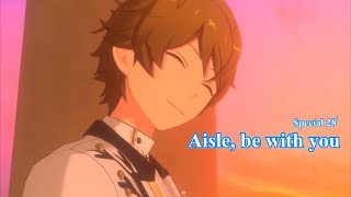 (100%) Aisle, be with you [Special 28+] Amazing Perfect Combo [あんスタMusic]