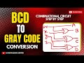 How to Convert BCD to Gray Code | Digital Logic Design | Explained Step by Step