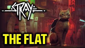 The Flat: How to Open the Door | STRAY (Gameplay Walkthrough)