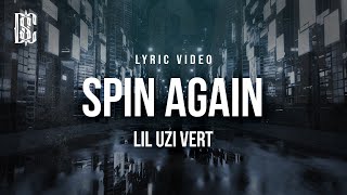 Lil Uzi Vert - Spin Again | Lyrics