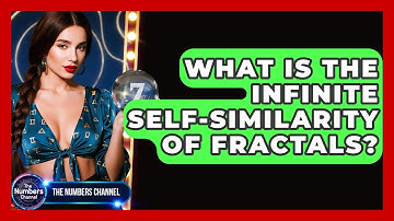 What Is The Infinite Self-similarity Of Fractals? - The Numbers Channel