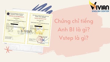 Chứng chỉ tiếng Anh B1 là gì? Vstep là gì?