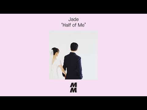 [Official Audio] Jade - Half of Me