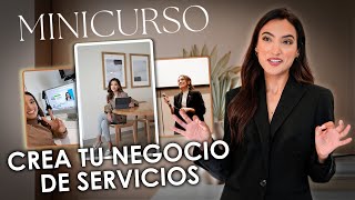 🚨MINICURSO GRATIS🚨 Crea tu negocio de SERVICIOS paso a paso