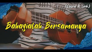 BAHAGIALAH BERSAMANYA RAIHLAH SEMUA || Cover ukulele by Joko Dwi (Chord & lirik)
