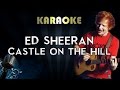 Ed Sheeran – Castle On The Hill | Karaoke Instrumental Lyrics Cover Sing Along