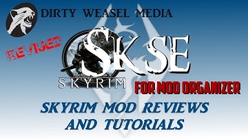 SKSE for Mod Organizer Tutorial - Revised