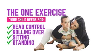 ONE exercise to unlock your child s potential for kids with developmental delays
