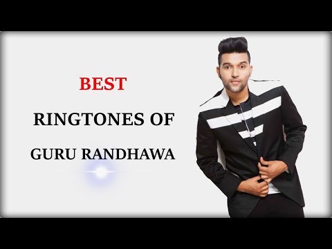 Top 5 Best Guru Randhawa Ringtones 2018 |Download Now|