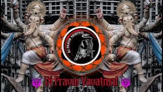 Omkar Swarupa Tapori Mix Dj Pravin Yavatmal Dj Prathmesh Yavatmal
