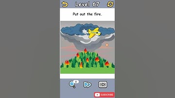 Brain Crack Level 67 Put out the fire Walkthrough