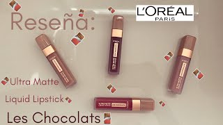 Reseña: L´Oréal Paris Ultra Matte Liquid Lipstick| Les Chocolats| Andy ML