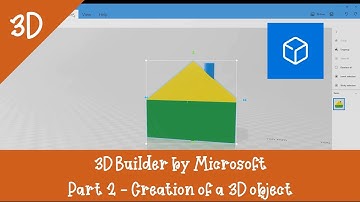 3D Builder for beginners - Part 2 : Creation of a 3D object