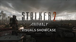 STALKER ANOMALY - S.T.A.L.K.E.R 2 ANOMALY VISUALS UPDATE