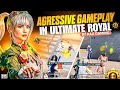 AGRESSIVE GAMEPLAY IN ULTIMATE ROYAL | 3 FINGER PLAYER 🔥
