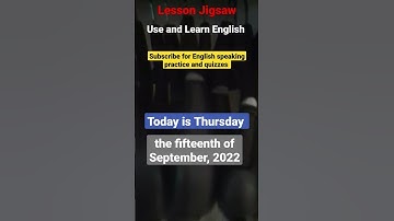 Say the Date | 15 September, 2022 #lessonjigsaw #saythedate #learnenglish