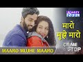 Maaro Mujhe Maaro | Crime Stop | @ABZY COOL