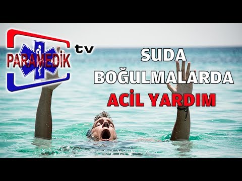 SUDA BOĞULMA'larda Acil Yardım Nasıl Yapılmalıdır ?