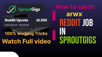 How to catch arwx reddit tasks in Sproutgigs | 100% working trick | Sproutgigs | Reddit | Picoworker