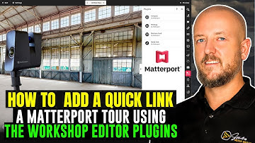 [How To] Add a Quick Link to a Matterport Tour using the workshop editor plugins.