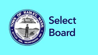 Hadley Select Board: 9-7-22