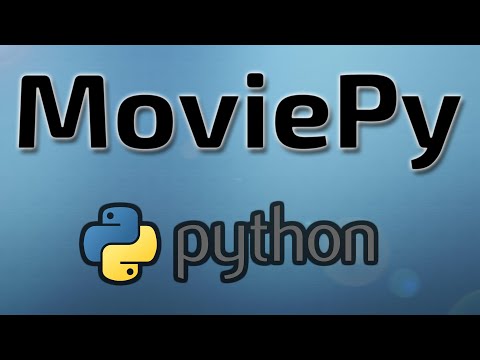 #Python Modüllerine Bakış: #MoviePy