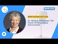 Dr. Mary S. Mittelman: The Power of Community Intervention | Being Patient | Brain Talk