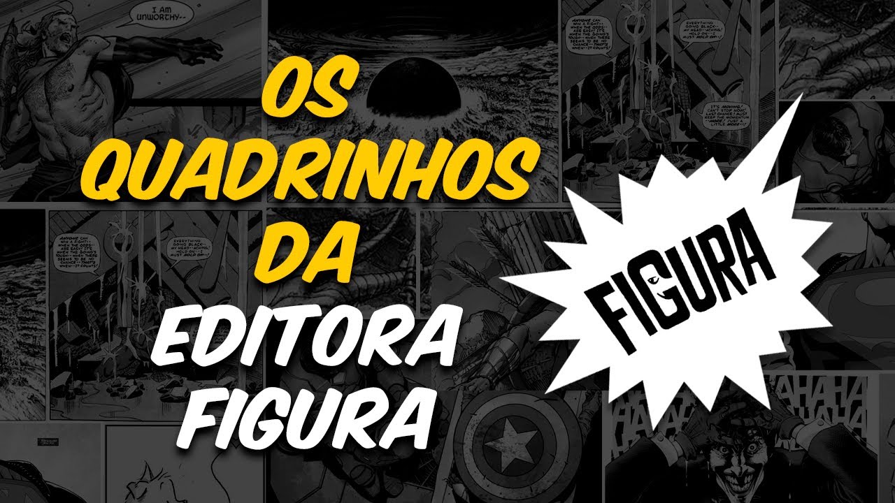 OS ELOGIADOS QUADRINHOS DA EDITORA FIGURA