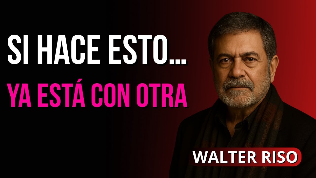 Lo Que Un Hombre Hace Cuando Ya Está con Otra Pero No Te Lo Dice | Walter Riso