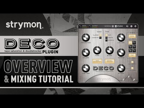 Strymon Deco Plugin Overview and Mixing Tutorial