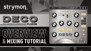 Strymon Deco Plugin Overview and Mixing Tutorial