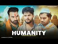 Humanity  short film  hindu muslim story   ramzan special  sk kamil  sk creationpower 