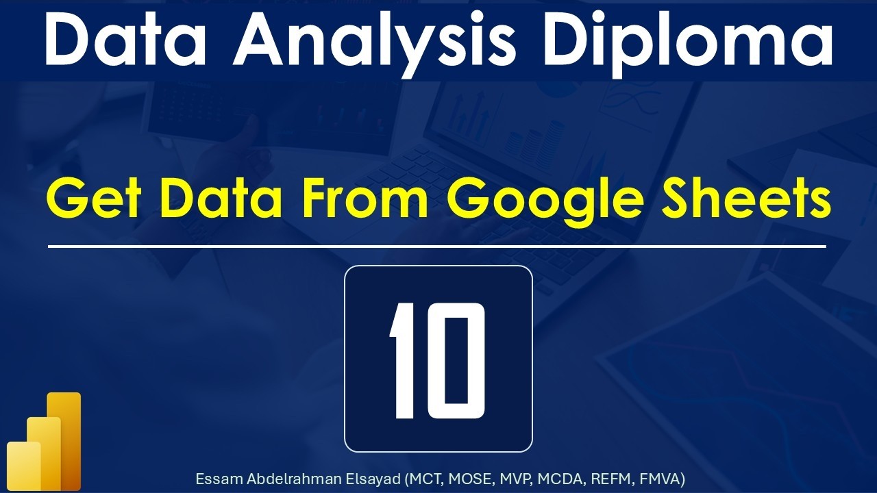 Get Data From Google Sheets | Eps-10 | Microsoft Power BI Data Analysis Diploma
