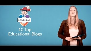 Inspiring educational blogs for teachers - A top 10 list