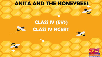Anita and the Honeybees NCERT Class 4th EVS Chapter 5