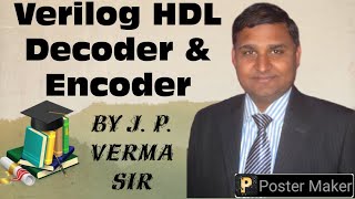 Lecture-7 Verilog HDL Decoder & Encoder