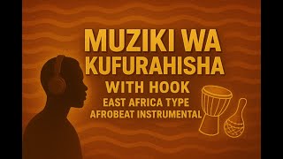 Muziki Wa Kufurahisha East Africa Afrobeat Kenya Tanzania Vibes
