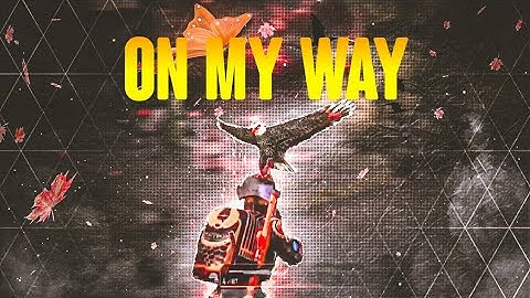 ON MY WAY | BGMI MONTAGE | SAMSUNG, A3, A5, A6, A7, J2, J5, J7, S5, S6, S7, A10, A20, A30, A50, A70