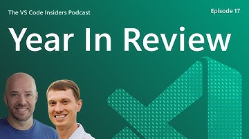 A Year in Review - VS Code in 2025 with Burke Holland and Pierce Boggan