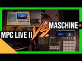 MPC Live 2 vs Maschine + | The Ultimate Comparison