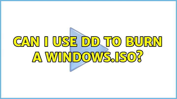 Ubuntu: Can i use DD to burn a windows.iso? (2 Solutions!!)