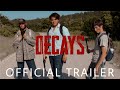 Decays - Official Trailer (2020) Apocalypse Movie