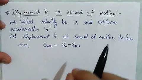 Displacement in nth second of motion, kinematics,class 11 physics