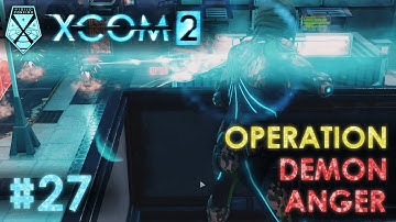 XCOM 2 - #27 - Demon Anger [Recover Item - ADVENT Vehicle] (Game 1 - Veteran Playthrough)