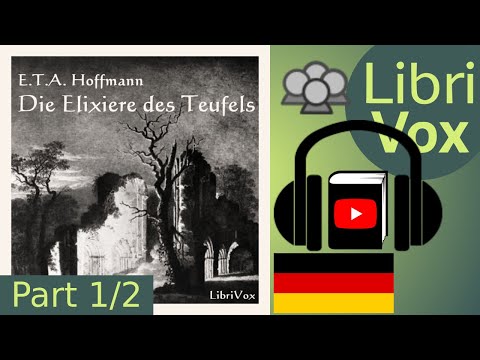 Die Elixiere des Teufels by E. T. A. HOFFMANN read by Various Part 1/2 | Full Audio Book