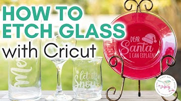 How to Etch Glass with Cricut & Armour Etch Cream | Etching Glass