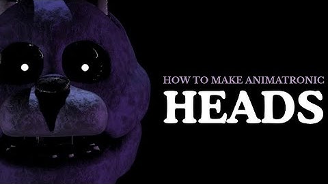how i make my animatronic heads ~ FNaF Scratch Tutorial